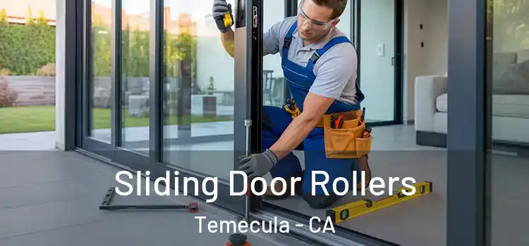 Sliding Door Rollers Temecula - CA